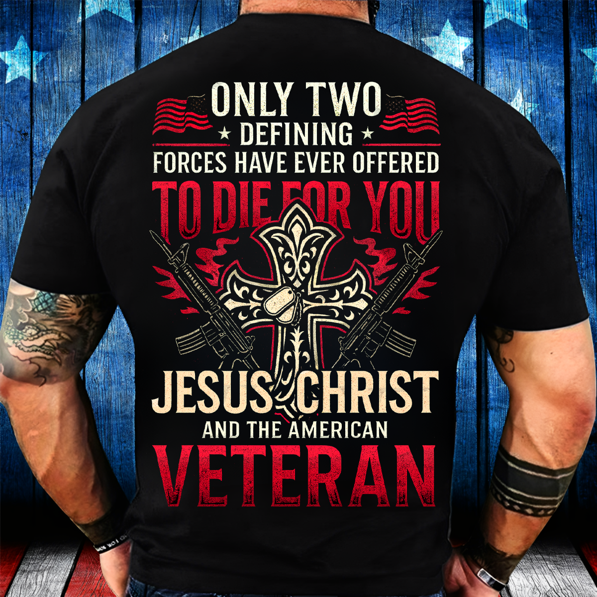 Only Jesus & Veteran Died for You Unisex T-shirt, USA Christian Military Tee