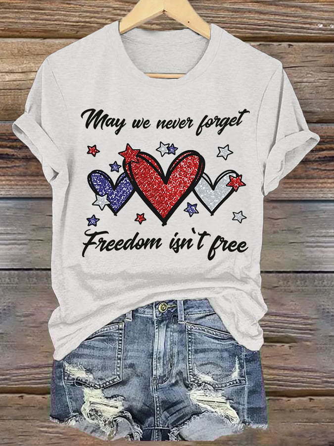 Women's Never Forget Freedom Is Not Free Memorial Day Patriotic T-Shirt