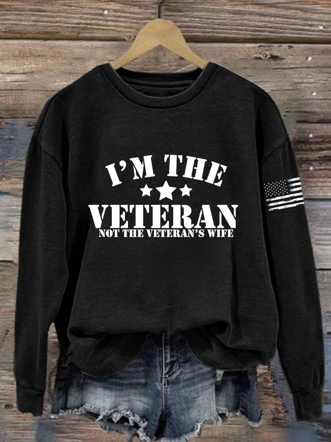 Women's I Am The Veteran Not The Veteran's Wife Print Sweatshirt
