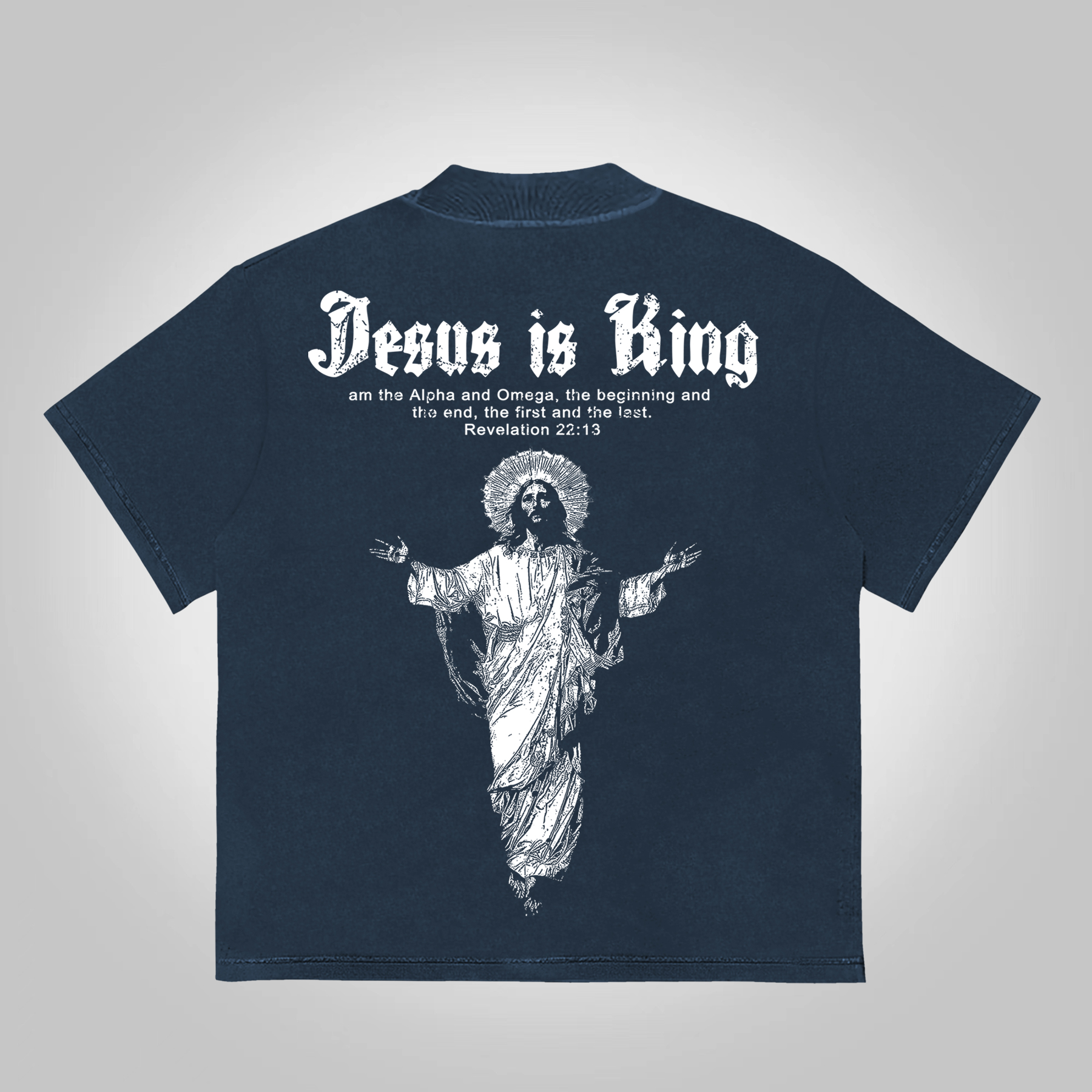 Jesus Is King Revelation 22:13 Print Printed T-Shirt