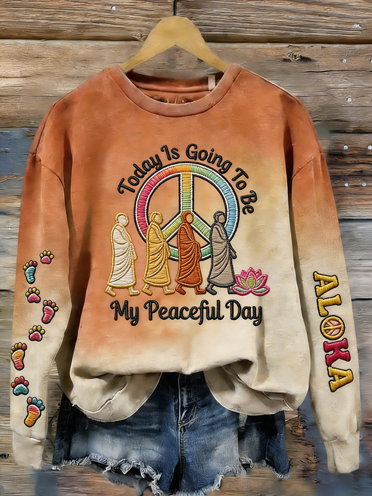 Women's Today Is Going To Be My Peaceful Day Walk For Peace Art Print Crew Neck Sweatshirt