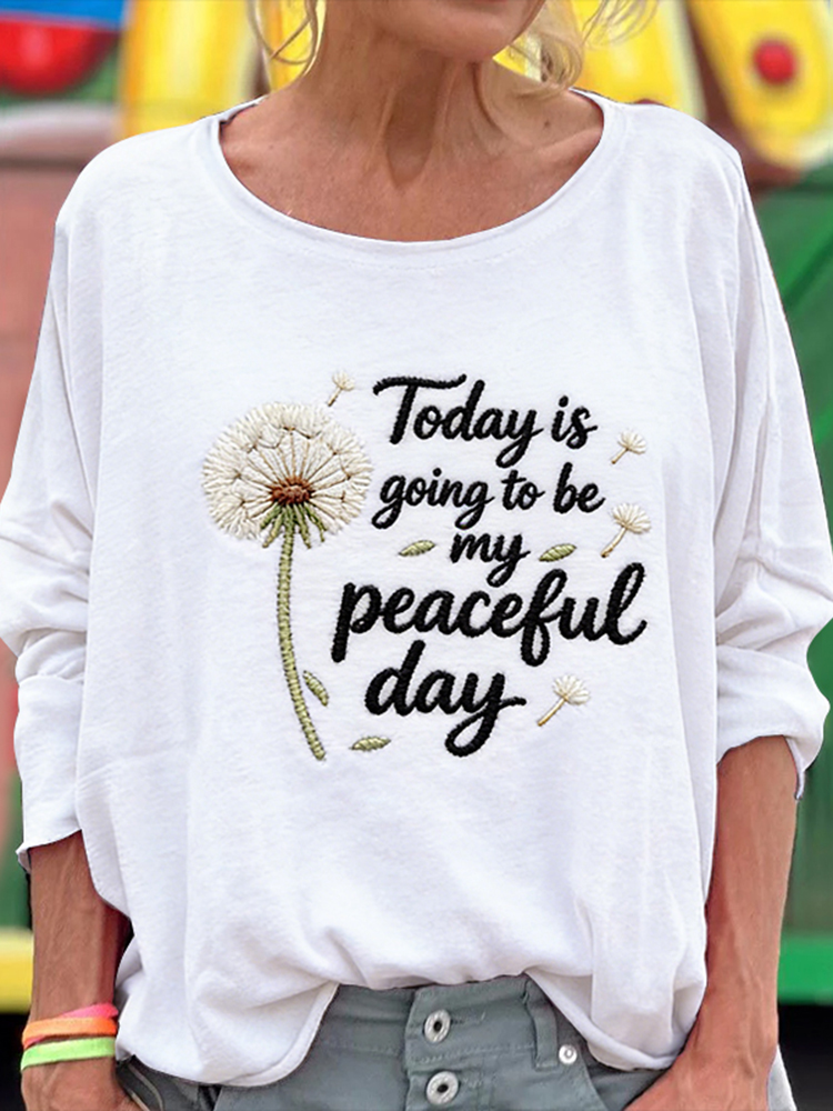 Today Is Going To Be My Peaceful Day Print T Shirt