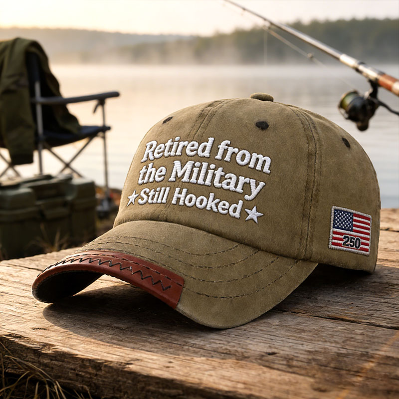 Retired from the Military Still Hooked Print Casual Hat
