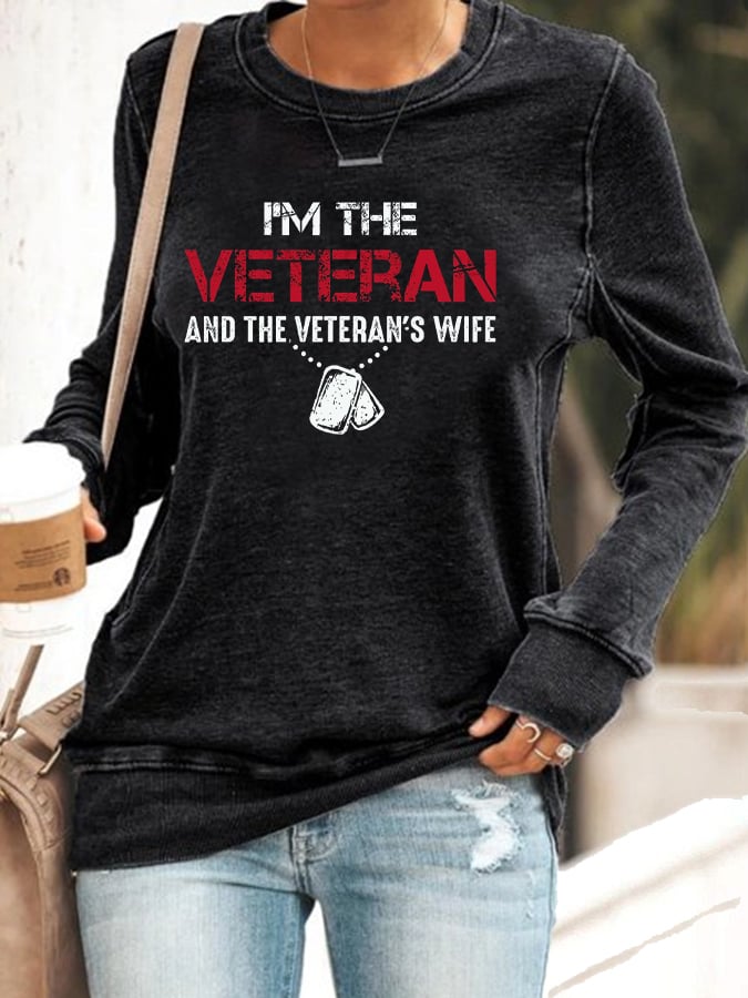 Women's I'm A Veteran And The Veteran's Wife Print Sweatshirt
