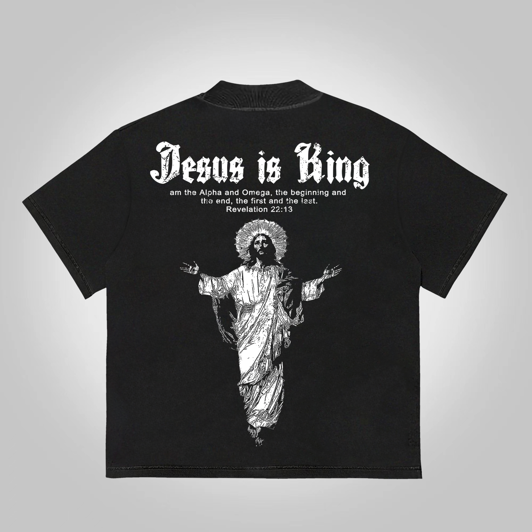 Jesus Is King Revelation 22:13 Print Printed T-Shirt