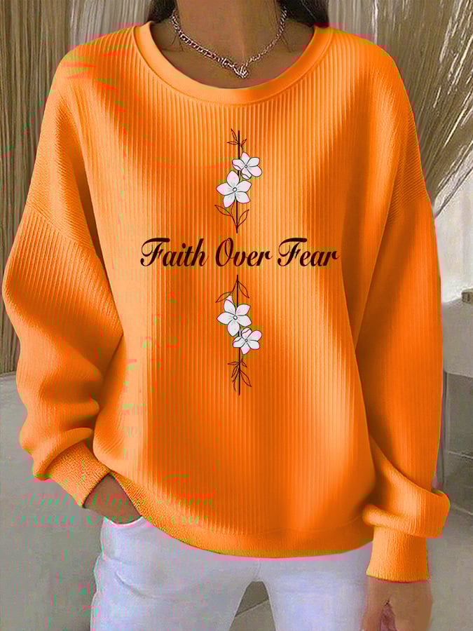 Women's Casual Faith Overcomes Fear Textured Sweatshirt