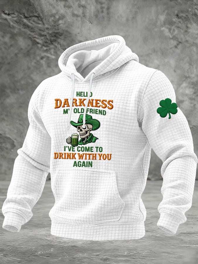 Men's Hello Darkness My Old Friend I've Come To Drink With You Again Printed Casual Hoodie