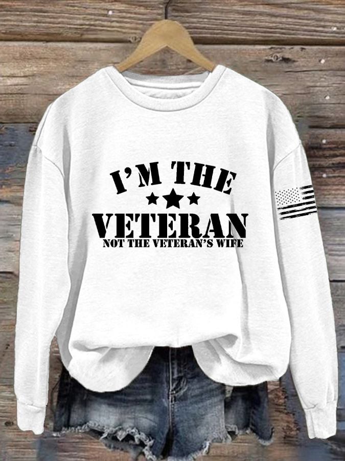 Women's I Am The Veteran Not The Veteran's Wife Print Sweatshirt