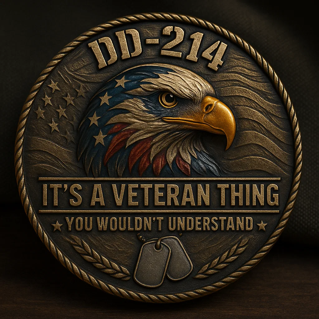 It’s a Veteran Thing You Wouldn't Understand Commemorative Coin