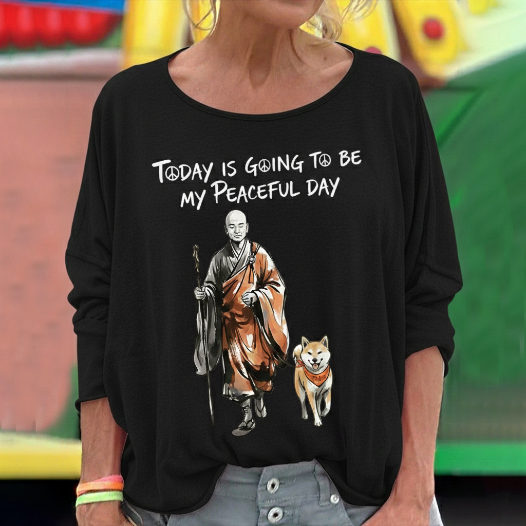 Today Is Going To Be My Peaceful Day Print T Shirt