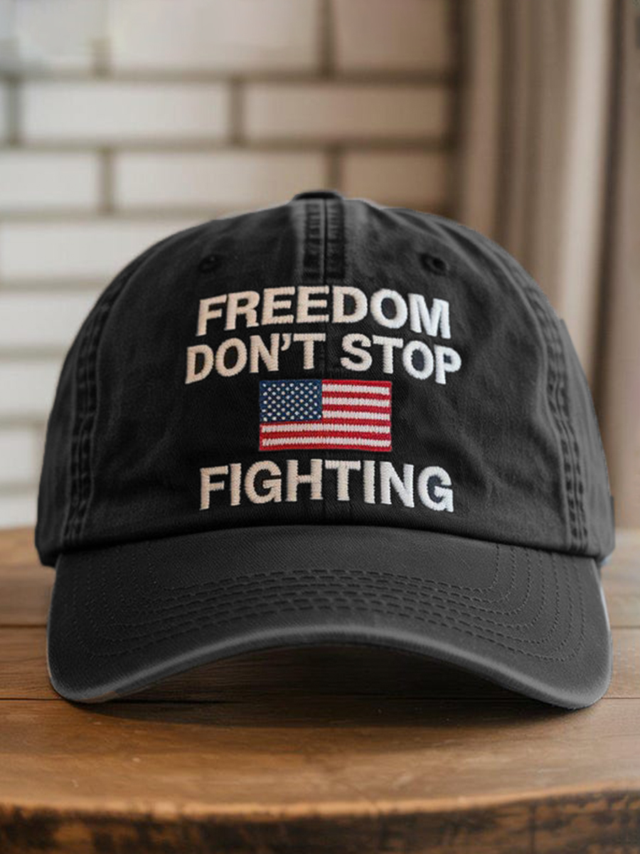 Freedom Don't Stop Fighting Embroidered Washed Hat