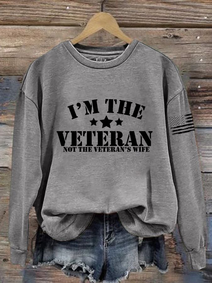 Women's I Am The Veteran Not The Veteran's Wife Print Sweatshirt