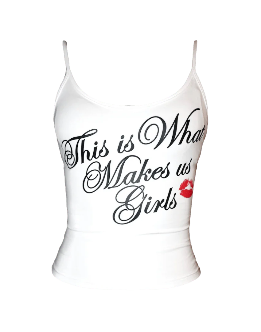 This Is What Makes Us Girls Tank