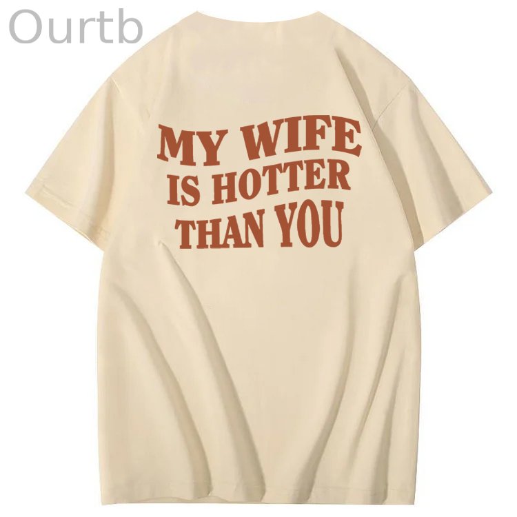 My Wife Is Hotter Than You T-Shirt