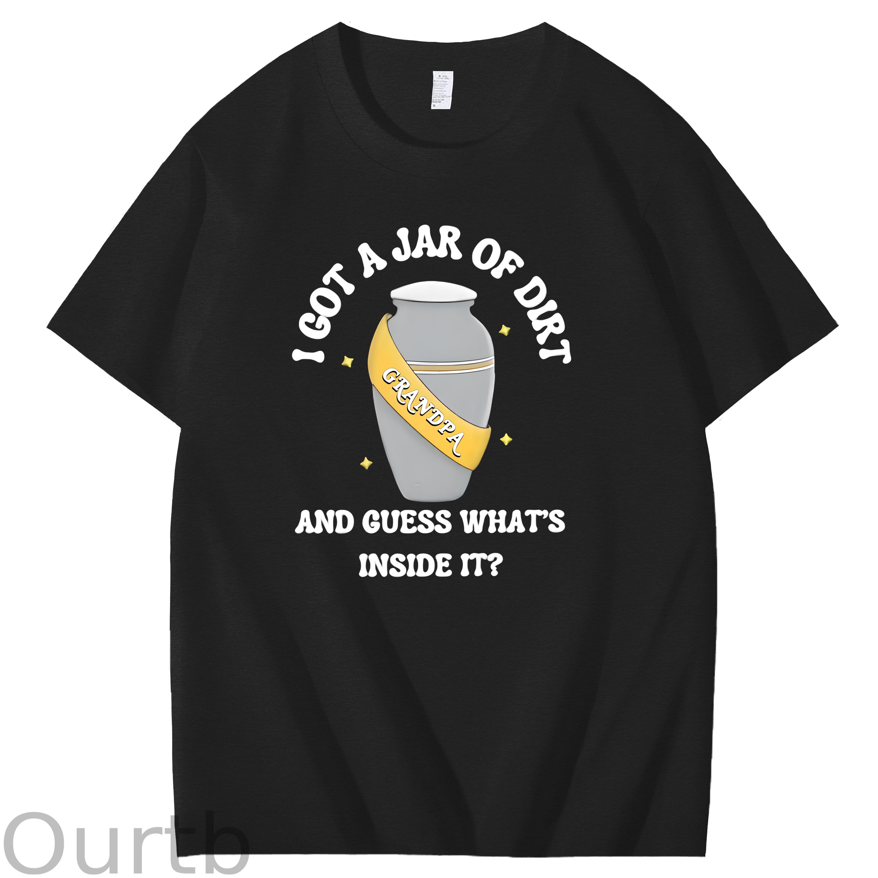 I Got A Jar Of Dirt Grandpa And Guess What's Inside It Funny Art Pattern Print T-Shirt