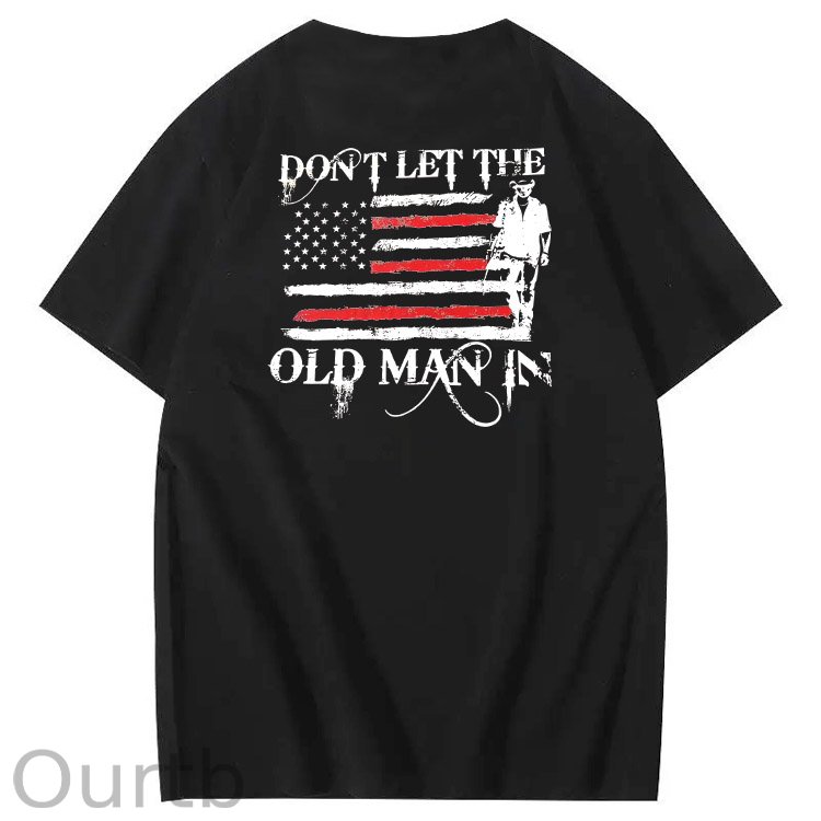Don't Let The Old Man In Pattern 100&Cotton Print T-Shirt
