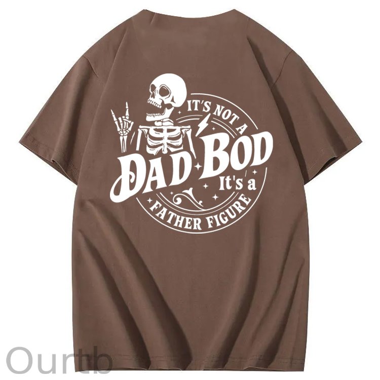 It's Not A Dad Bod It's A Father Figure T-Shirt