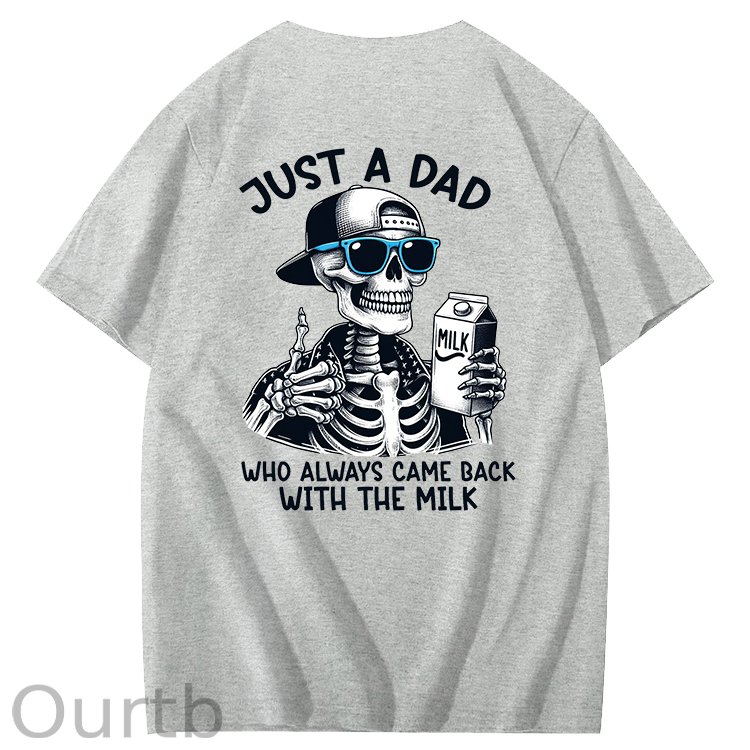 Just A Dad Who Always Came Back With The Milk T-Shirt