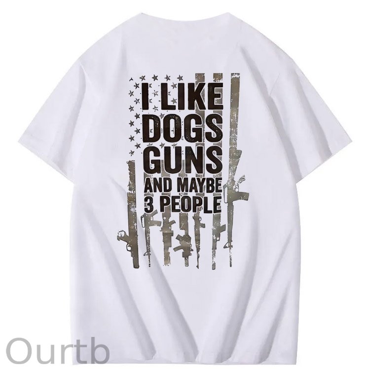 I Like Dogs Guns And Maybe 3 People Pattern Print 100%Cotton T-Shirt