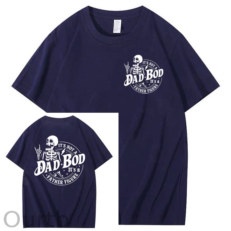 It's Not A Dad Bod It's A Father Figure T-Shirt