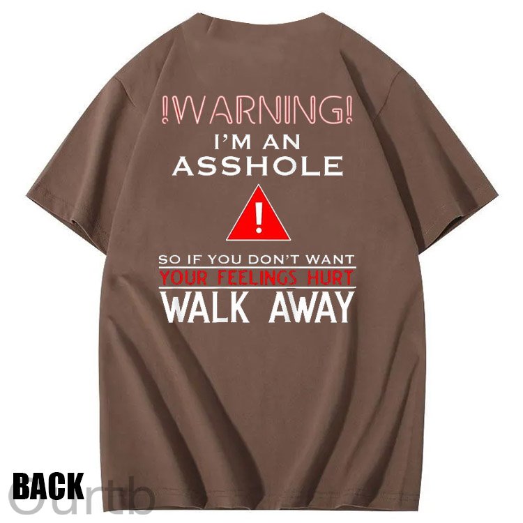 I 'm An  Asshole Pattern Print T-Shirt