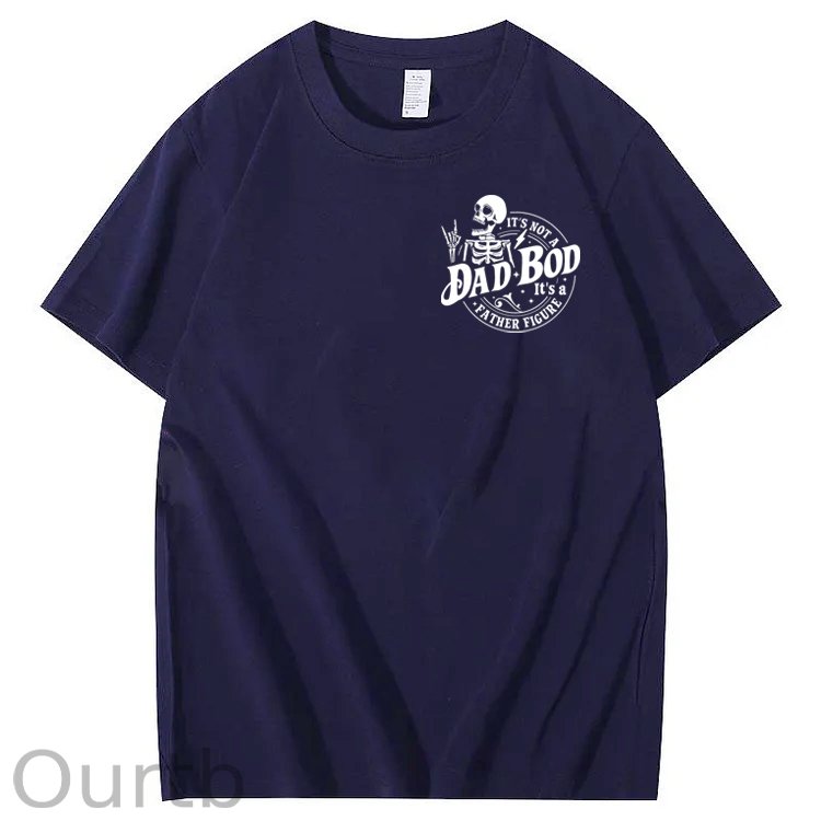 It's Not A Dad Bod It's A Father Figure T-Shirt