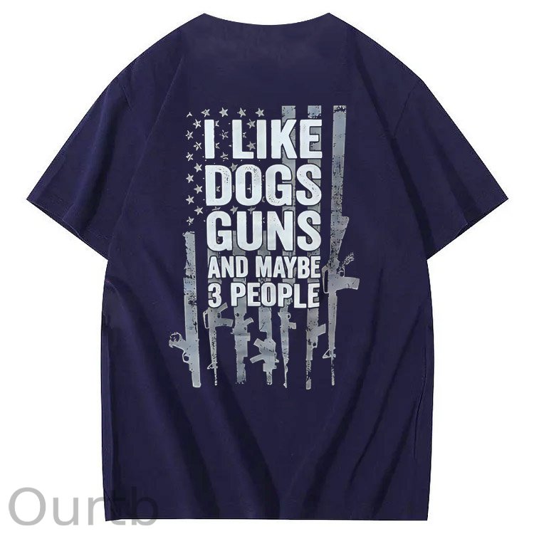 I Like Dogs Guns And Maybe 3 People Pattern Print 100%Cotton T-Shirt