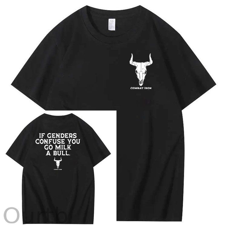 If Genders Confuse You Go Milk A Bull T-Shirt