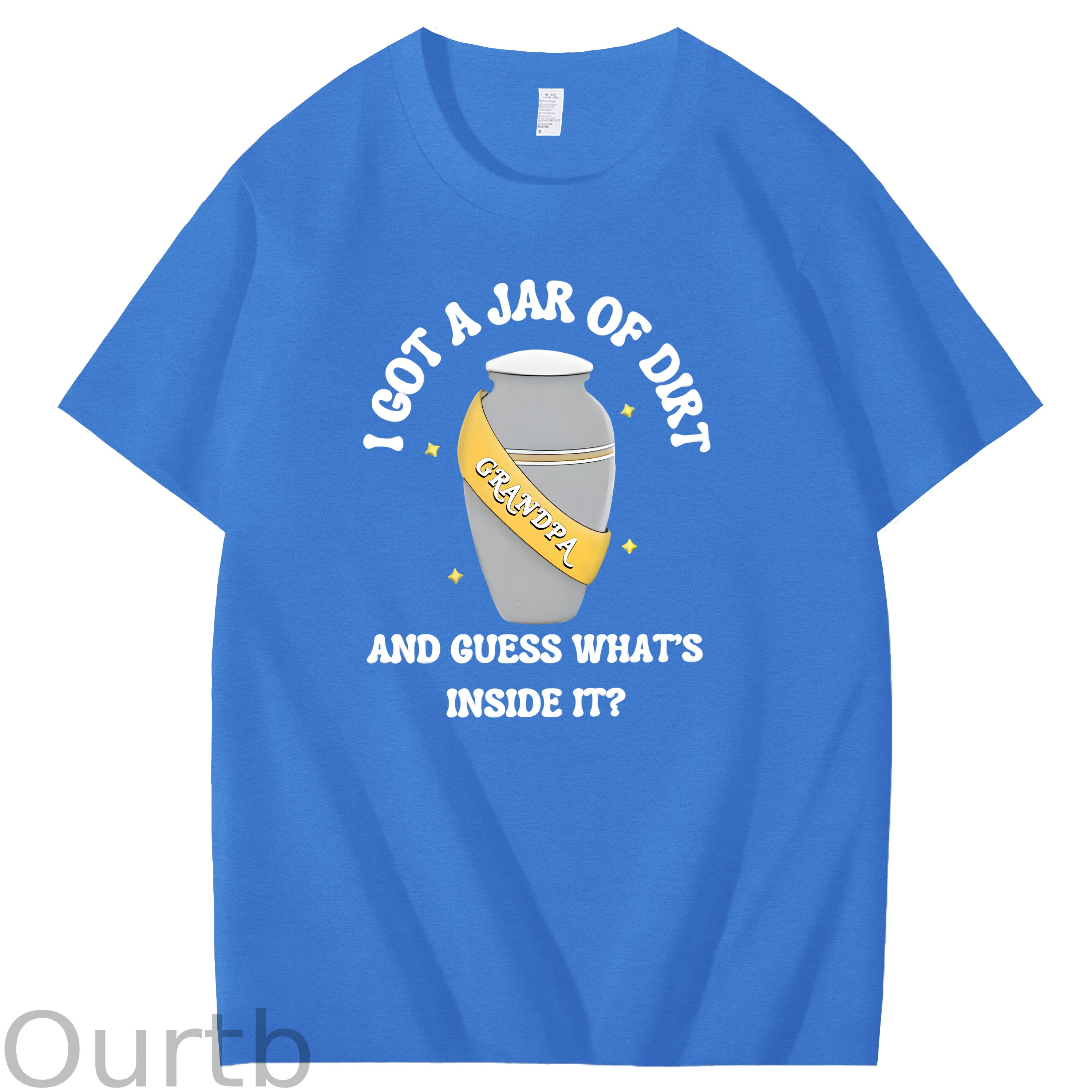 I Got A Jar Of Dirt Grandpa And Guess What's Inside It Funny Art Pattern Print T-Shirt