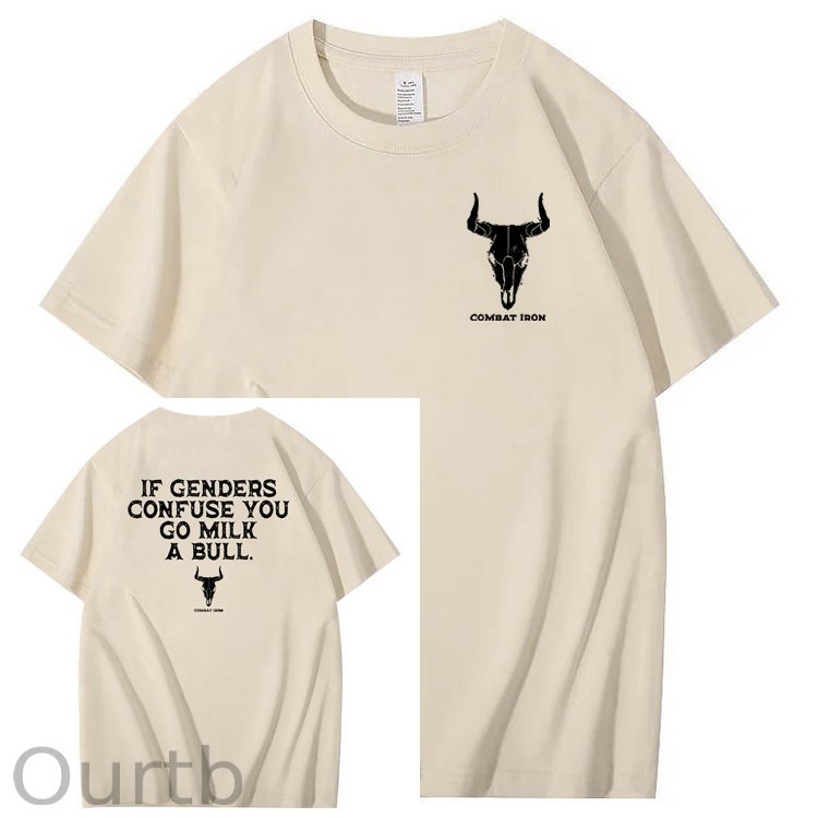 If Genders Confuse You Go Milk A Bull T-Shirt