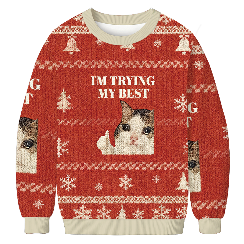 I'm Trying My Best Christmas Ugly Sweatshirt