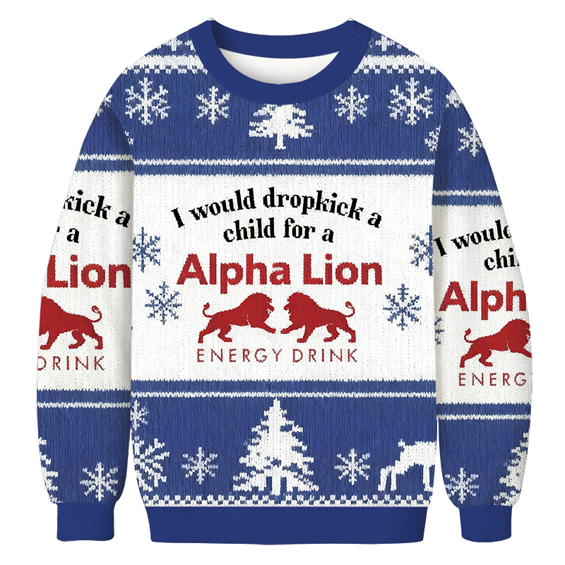 I Would Dropkick A Child For A Drink Christmas Ugly Sweatshirt
