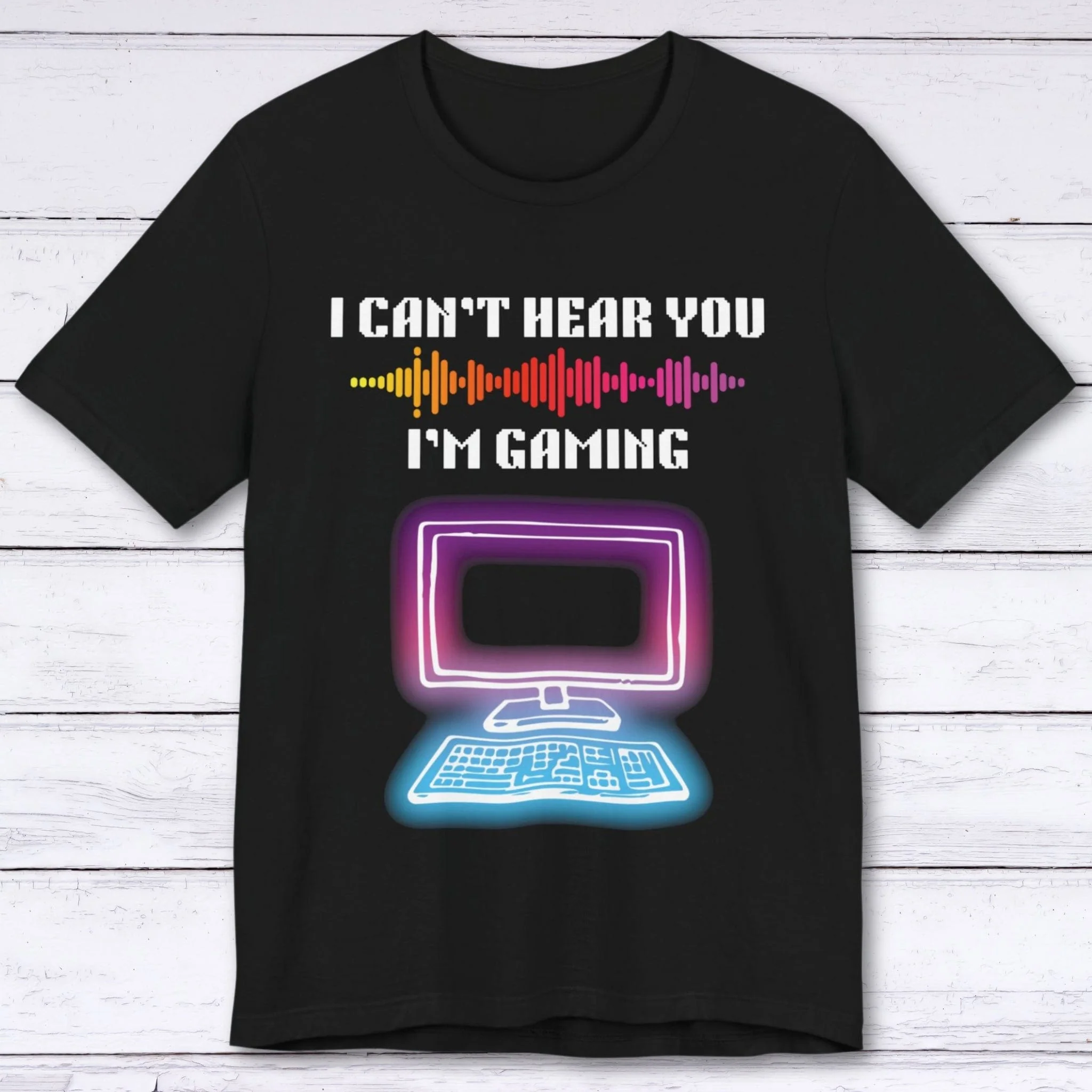 I Can't Hear You, I'm Gaming (Neon World) T-shirt