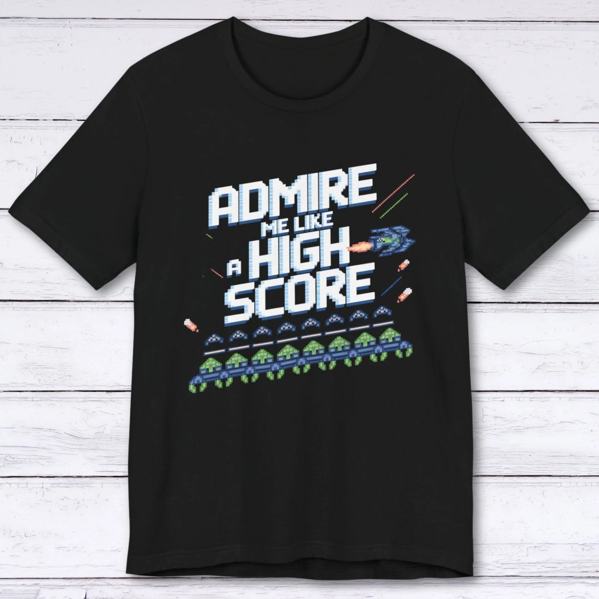 Admire Me Like A High-Score T-shirt