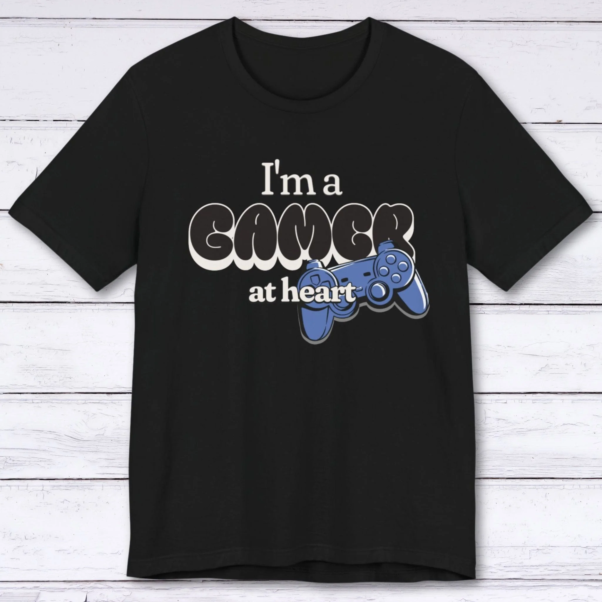 I'm a Gamer at Heart (Streetwear) T-shirt