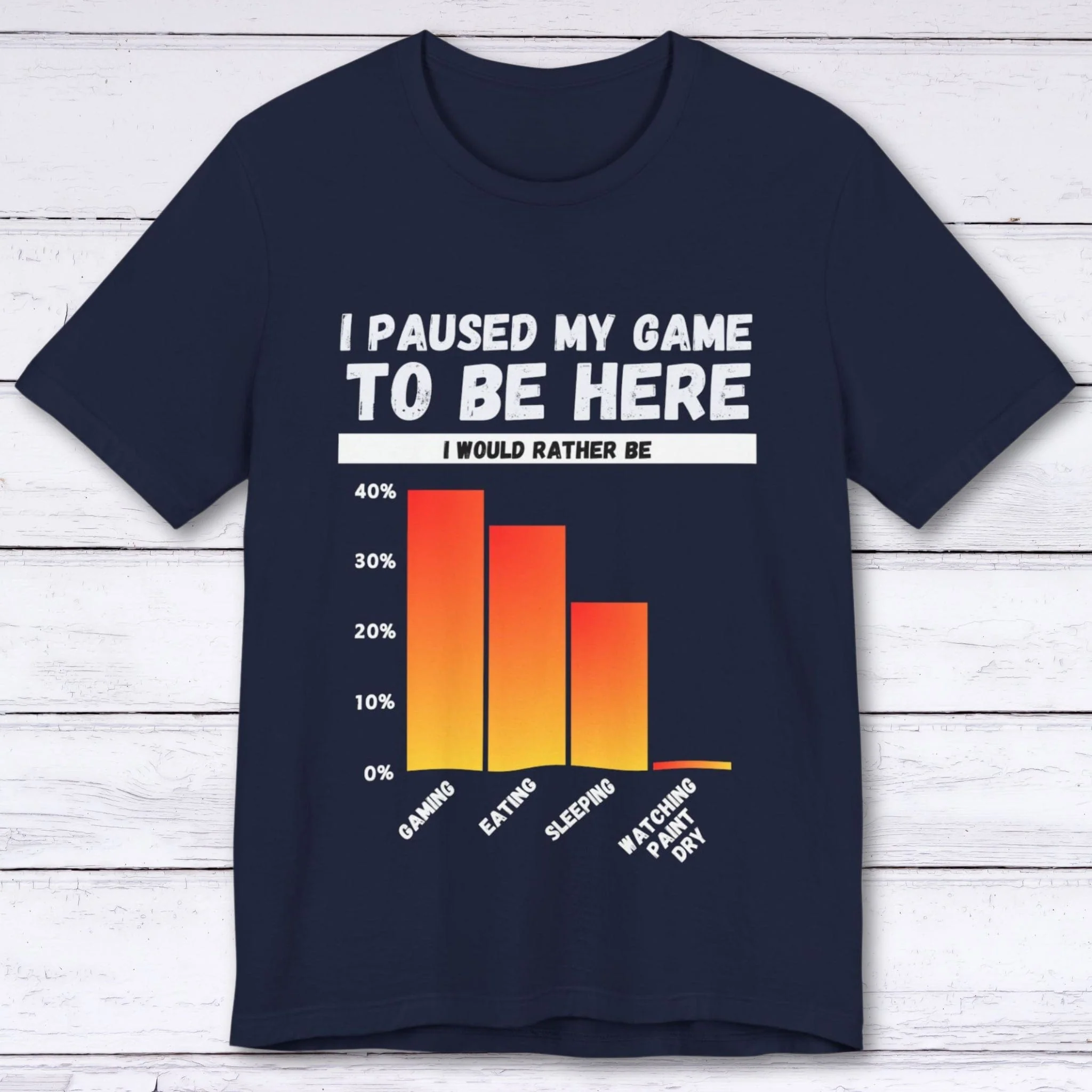 I Paused My Game to be Here (Bar Chart) T-shirt