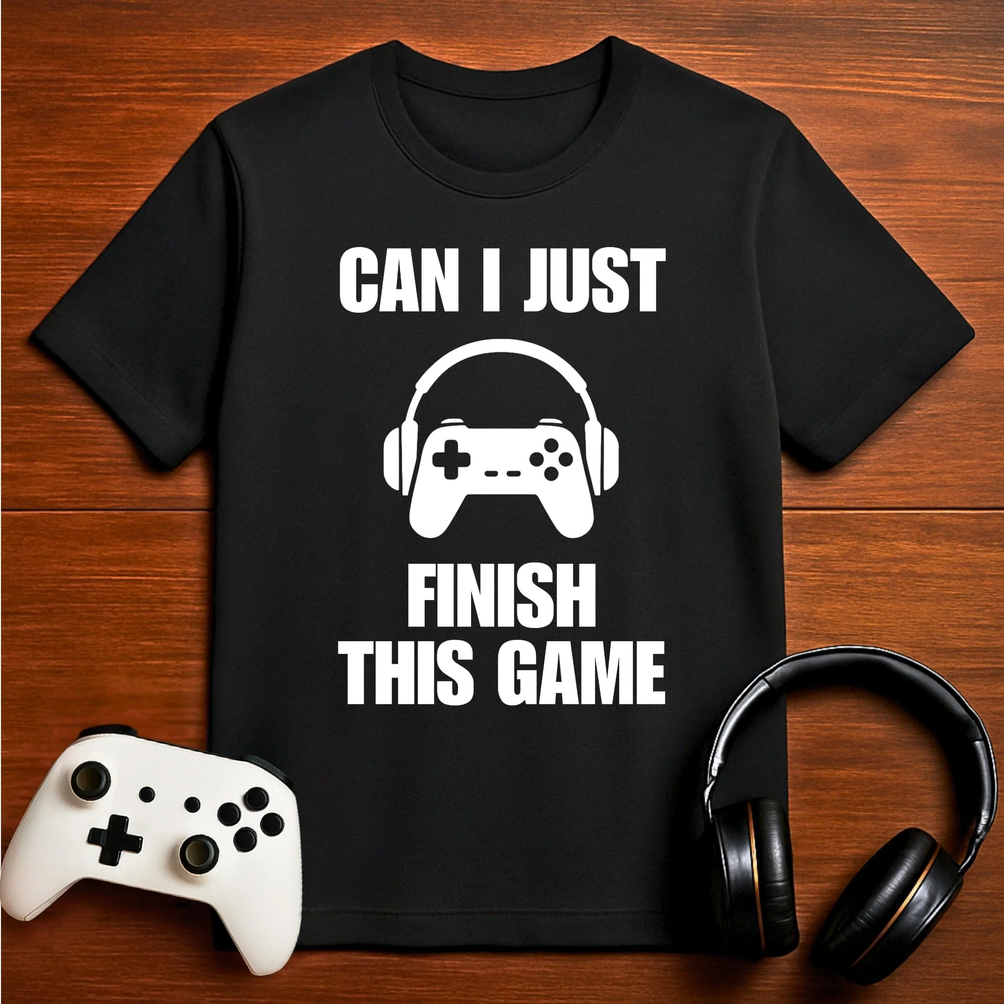 Can I Just Finish This Game T-shirt