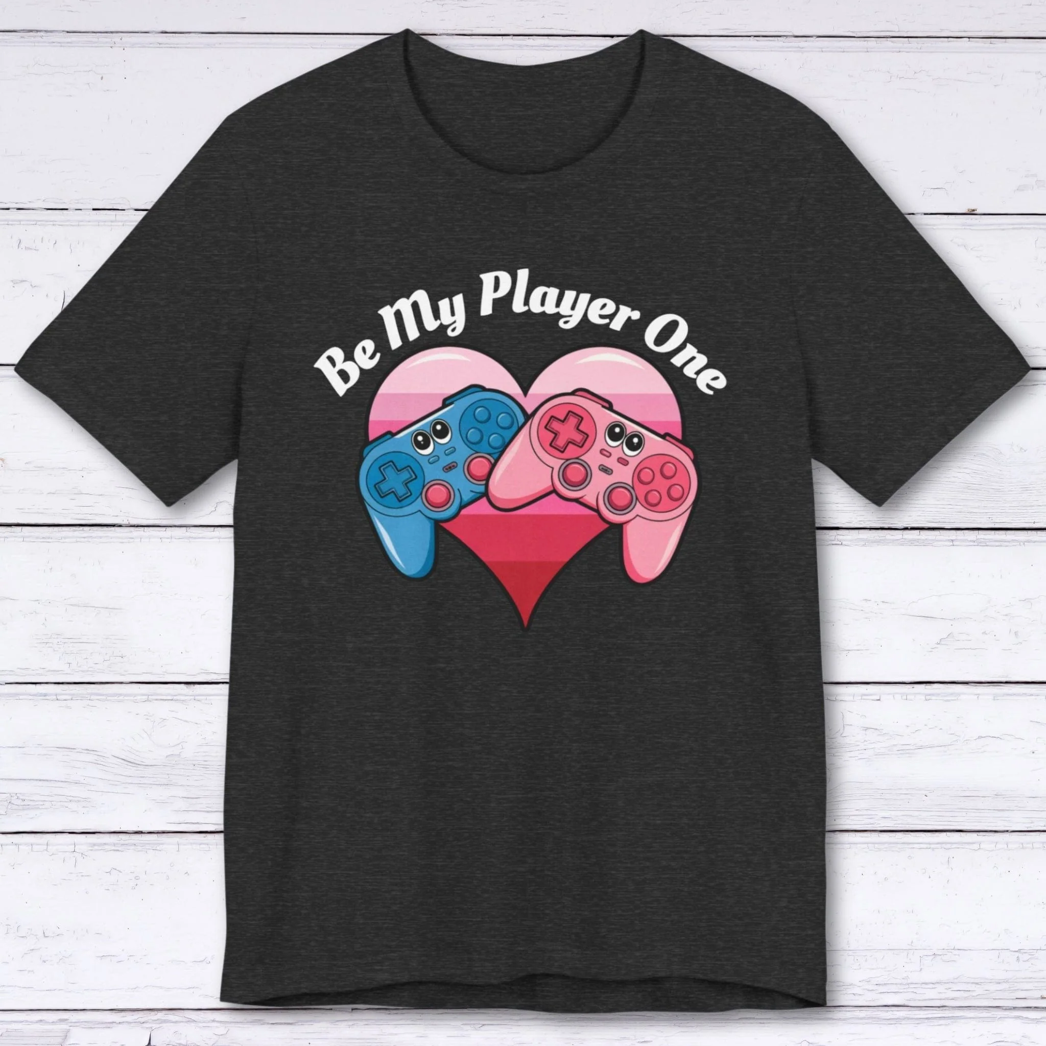 Be My Player One T-shirt