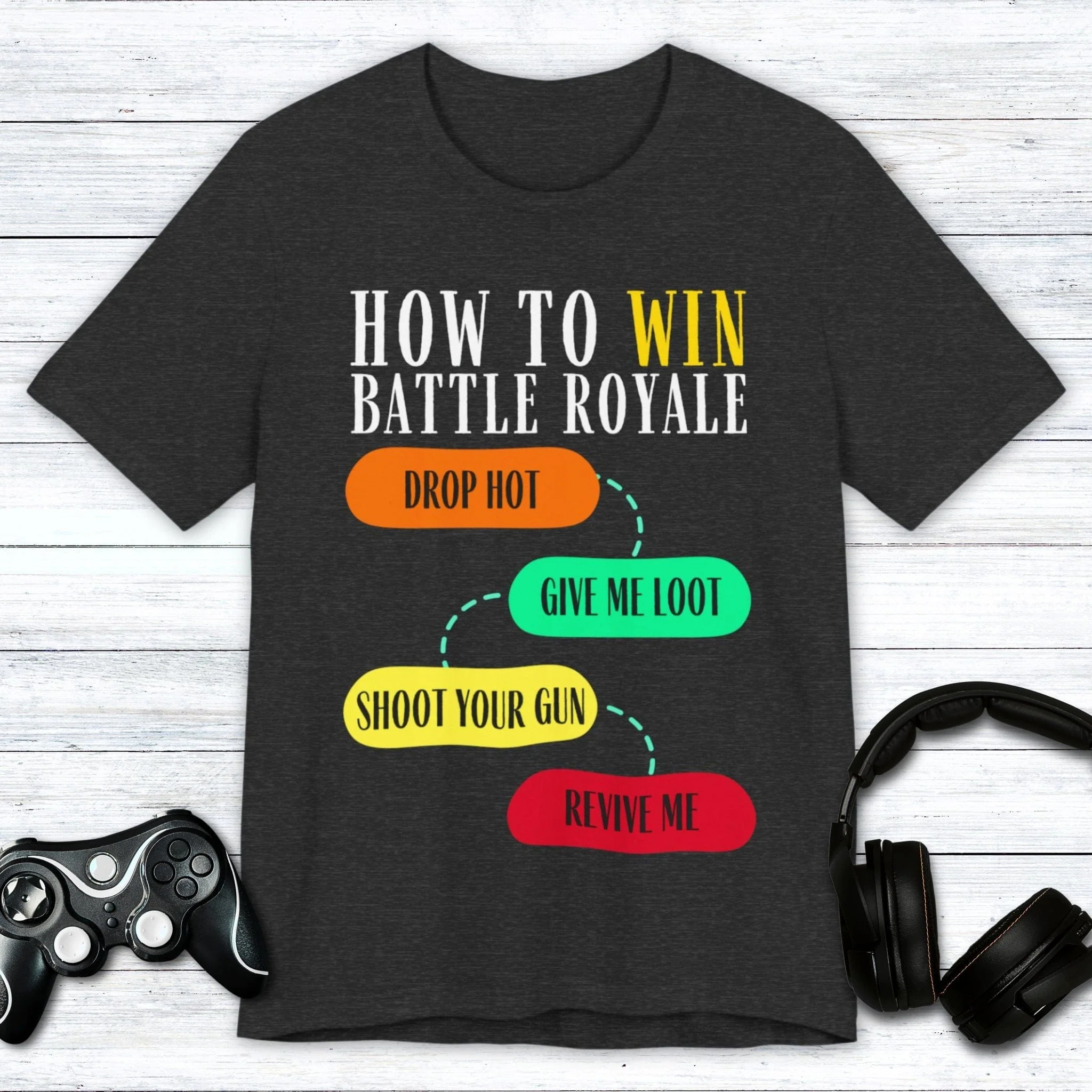 Battle Royale: Loot First, Ask Questions Later T-shirt