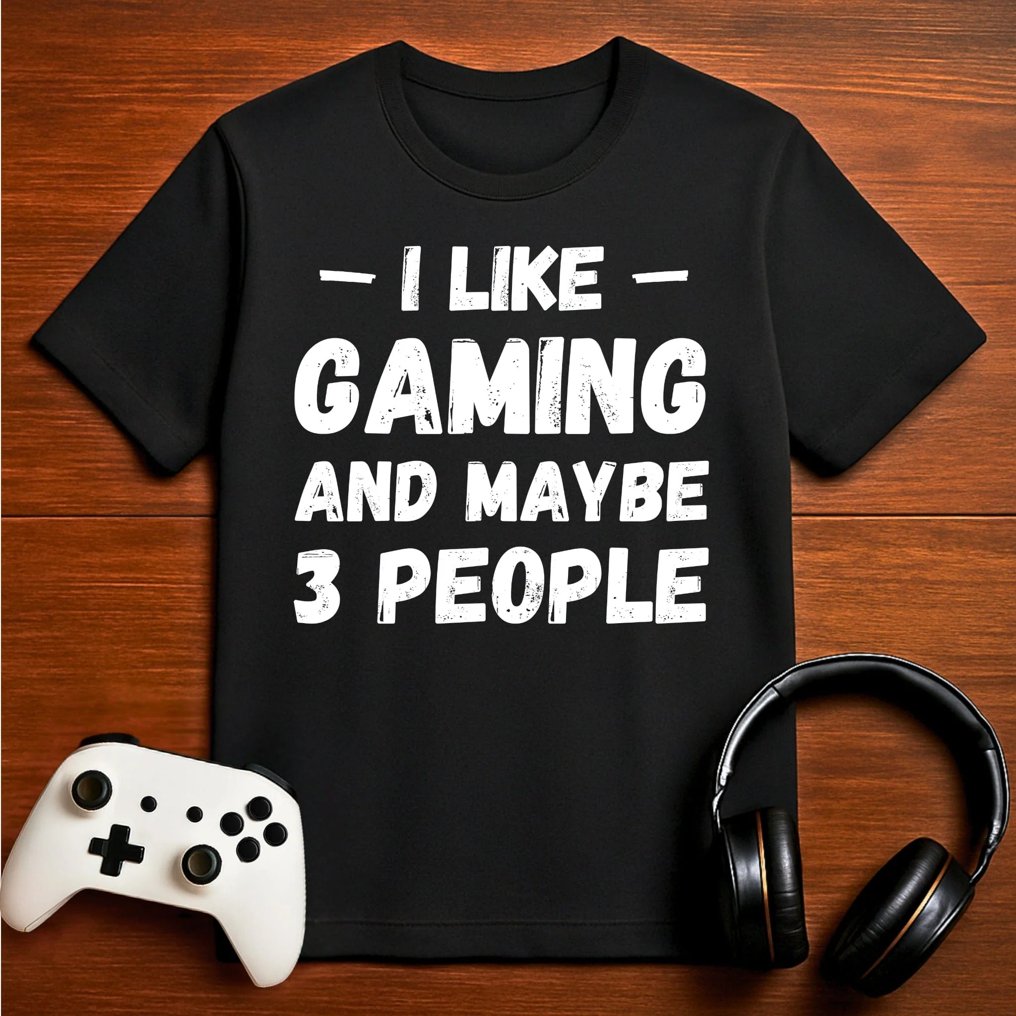 I Like Gaming and Maybe Three People (Grunge Edition) T-shirt