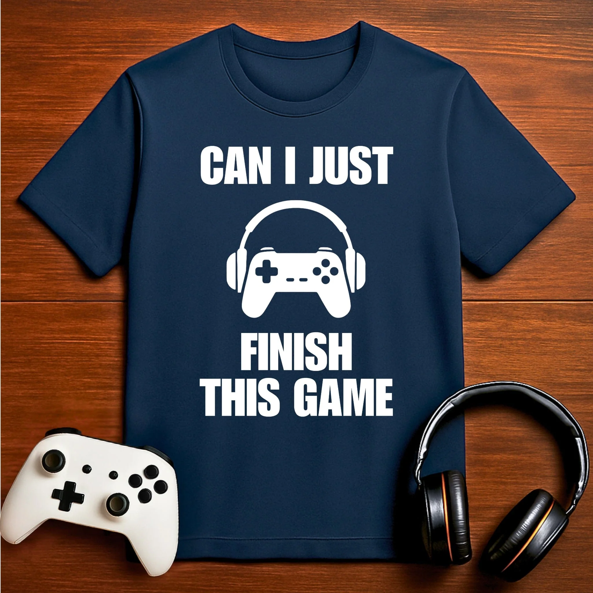 Can I Just Finish This Game T-shirt