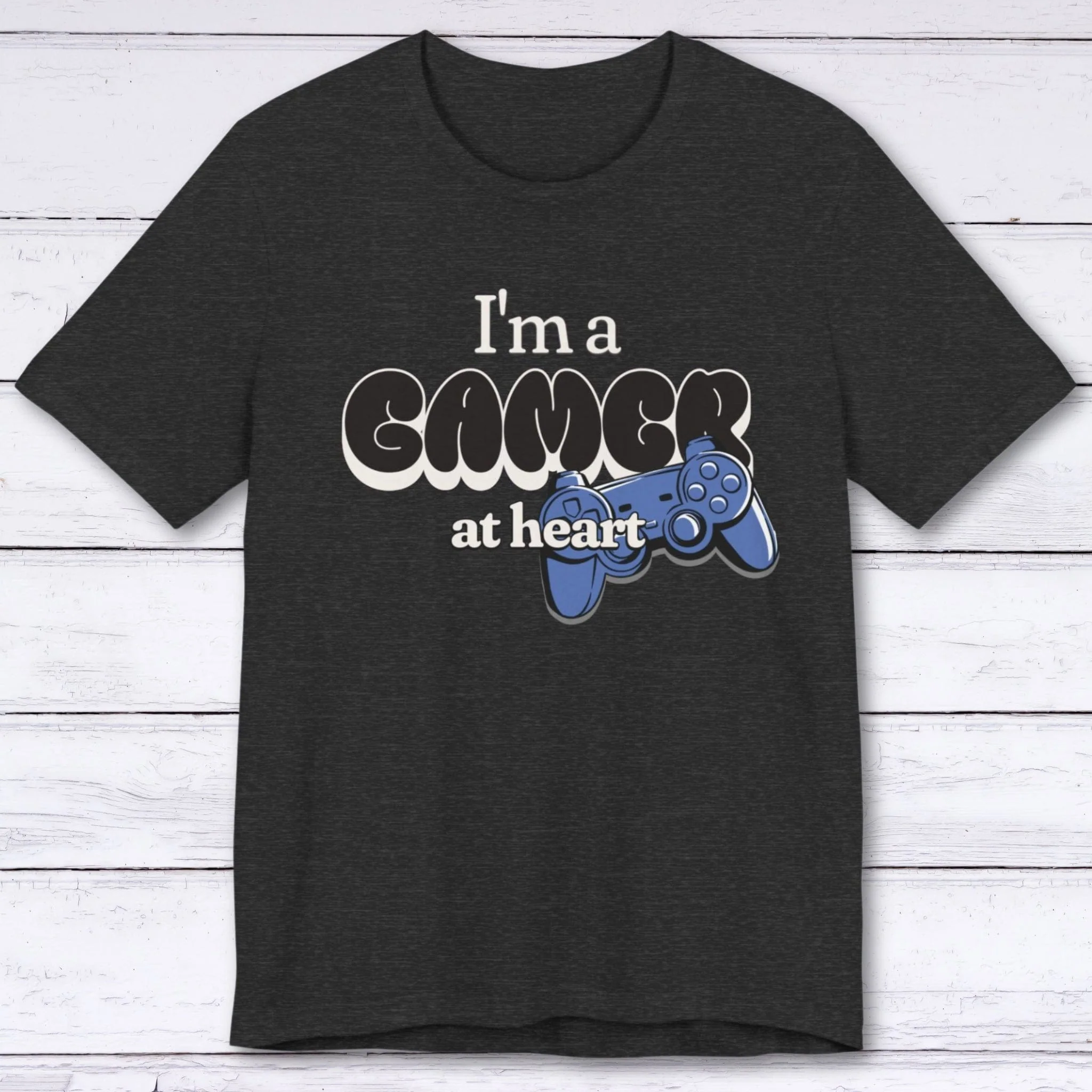 I'm a Gamer at Heart (Streetwear) T-shirt