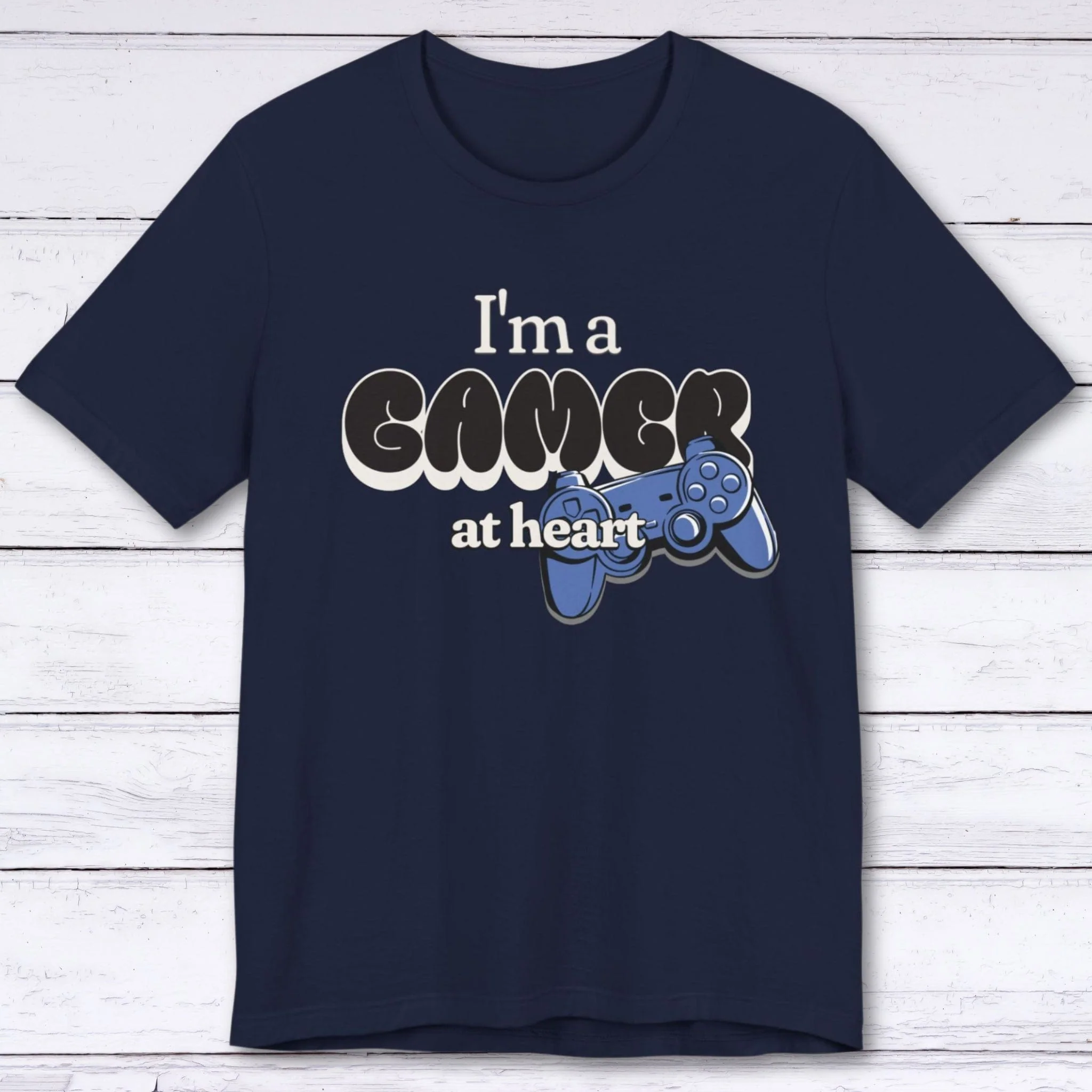 I'm a Gamer at Heart (Streetwear) T-shirt