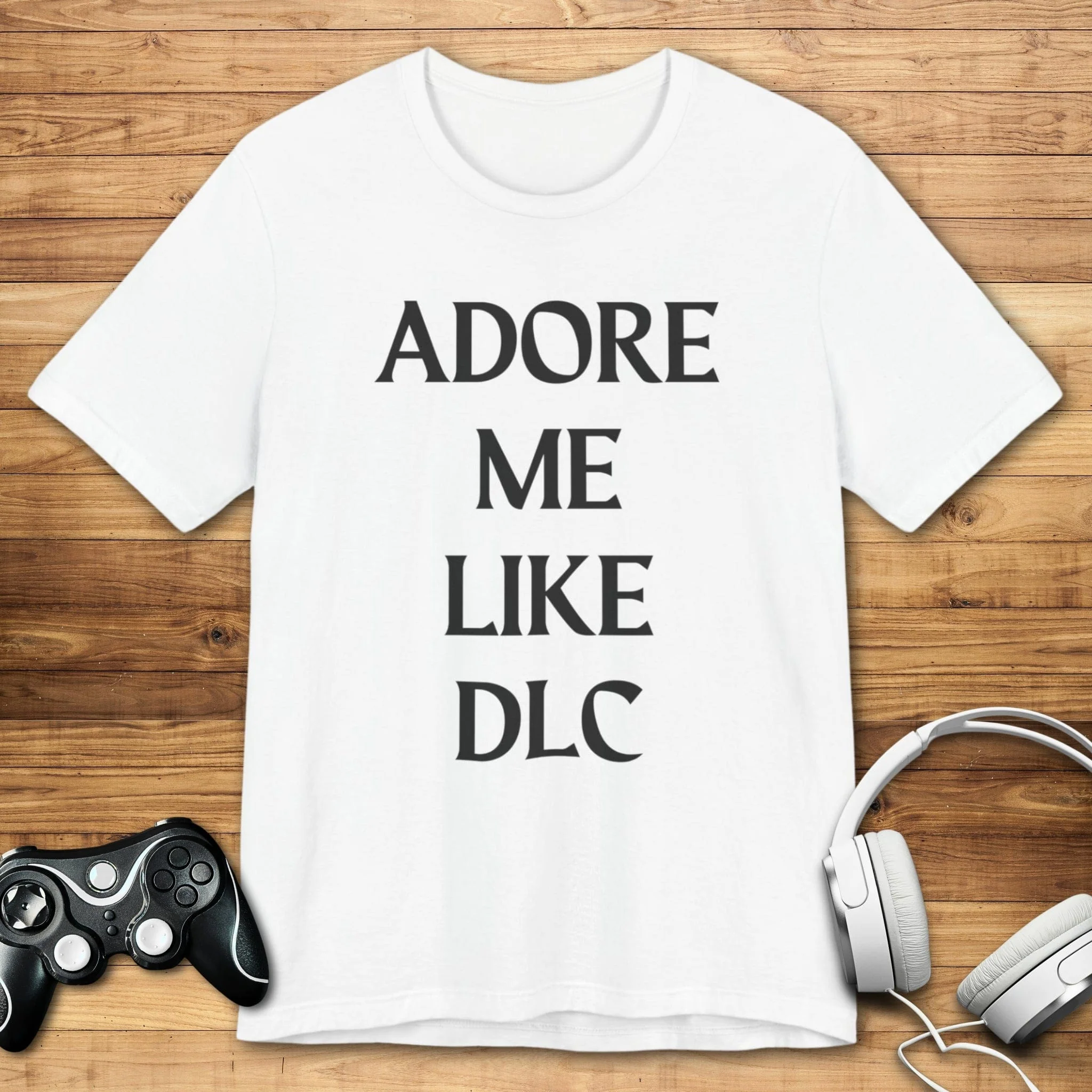 Adore Me Like DLC T-shirt