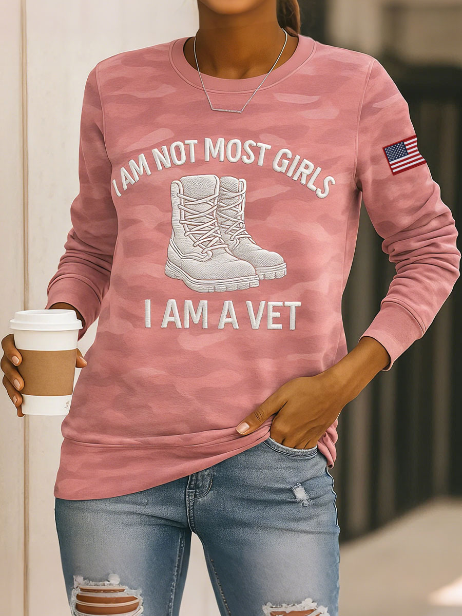 Women's I am not like most girls, I am a veteran camouflage print sweatshirts