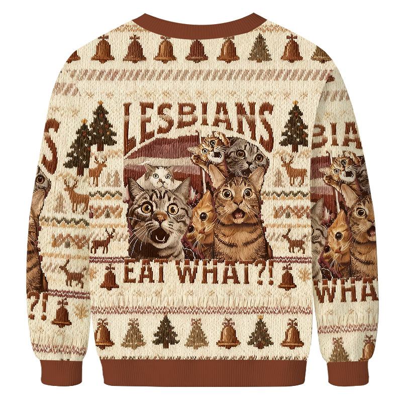Lesbians Eat What?! Funny Christmas Ugly Sweatshirt