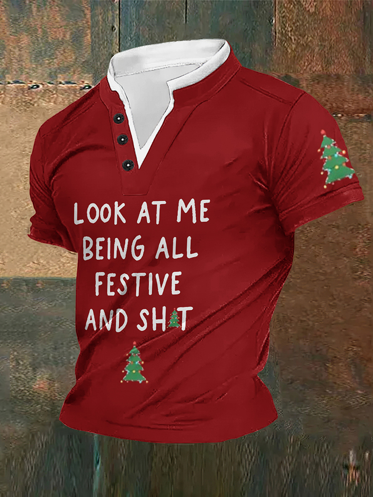 Men's Look At Me Being All Festive And Sh*t Print Casual Stand Collar T-Shirt