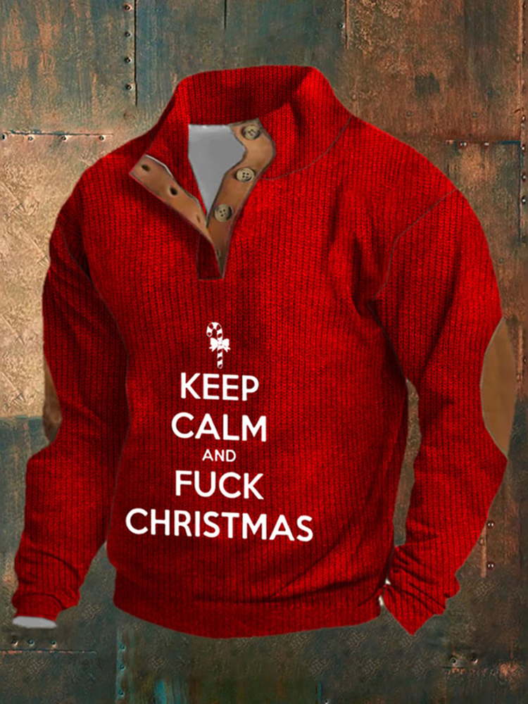 Men's Keep Calm And Fuck Christmas Sweatshirt