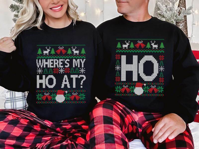 Funny Couples Christmas Sweatshirt, Where’s My Ho At & Ho Ugly Sweaters, Matching Husband Wife Xmas Shirt, Cute Holiday Party Outfit, Funny Christmas Gift - AH