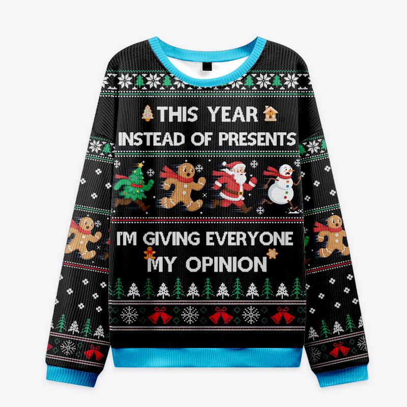 Free Shipping! 🎄I'm Giving Everyone My Opinion Christmas Ugly Sweatshirt